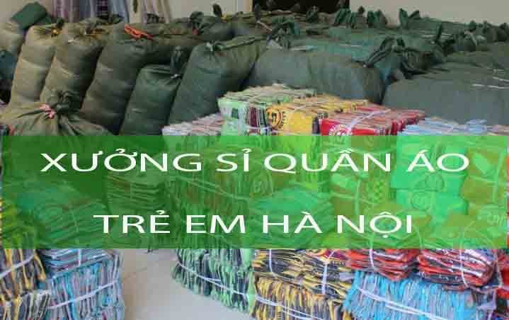 10+ xưởng sỉ quần áo trẻ em tại Hà Nội - lựa chọn hàng đầu dành mọi chủ shop quần áo